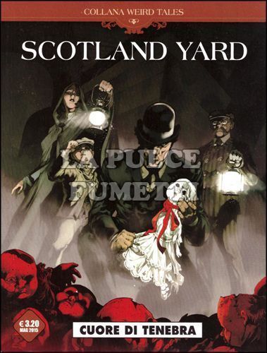 COSMO SERIE MARRONE #     5 - COLLANA WEIRD TALES 5 - SCOTLAND YARD: CUORE DI TENEBRA